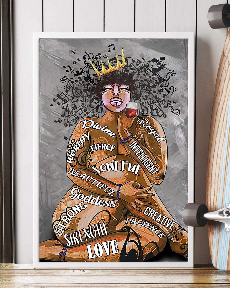 Fat Black Queen Wine I Am Beautiful Goddess Poster Perfect Ideas On Xmas Birthday Home Decor