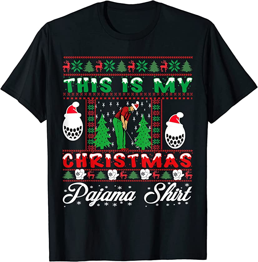 This Is My Christmas Golf Pajama Ugly Christmas – Golf Gift T-Shirt