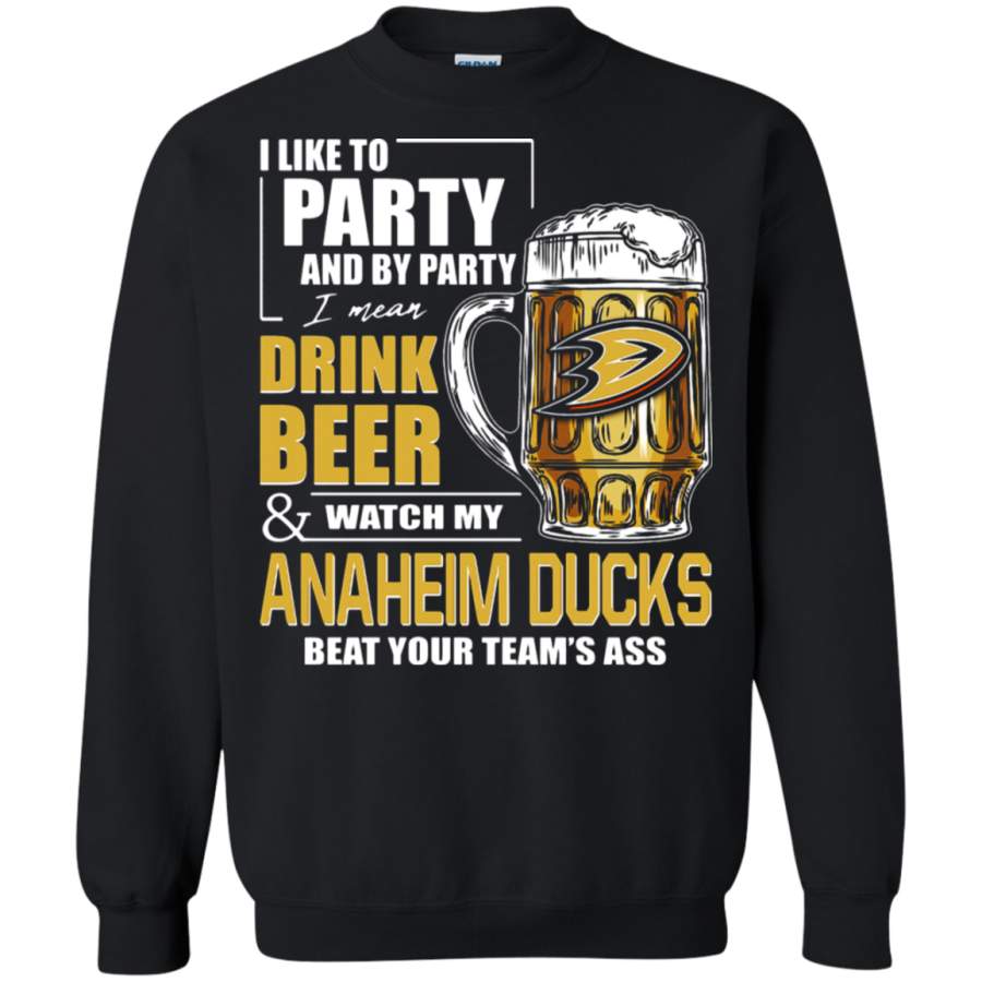 AGR I Like To Drink Beer & Watch My Anaheim Ducks Ice Hockey Sweatshirt