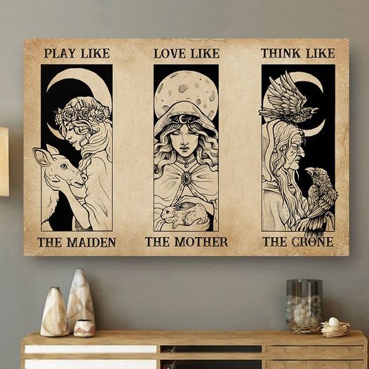 Maiden Mother Crone Witch Play Like The Maiden Love Like The Mother Think Like The Crone Home Living Room Wall Decor Horizontal Poster Canvas Y97