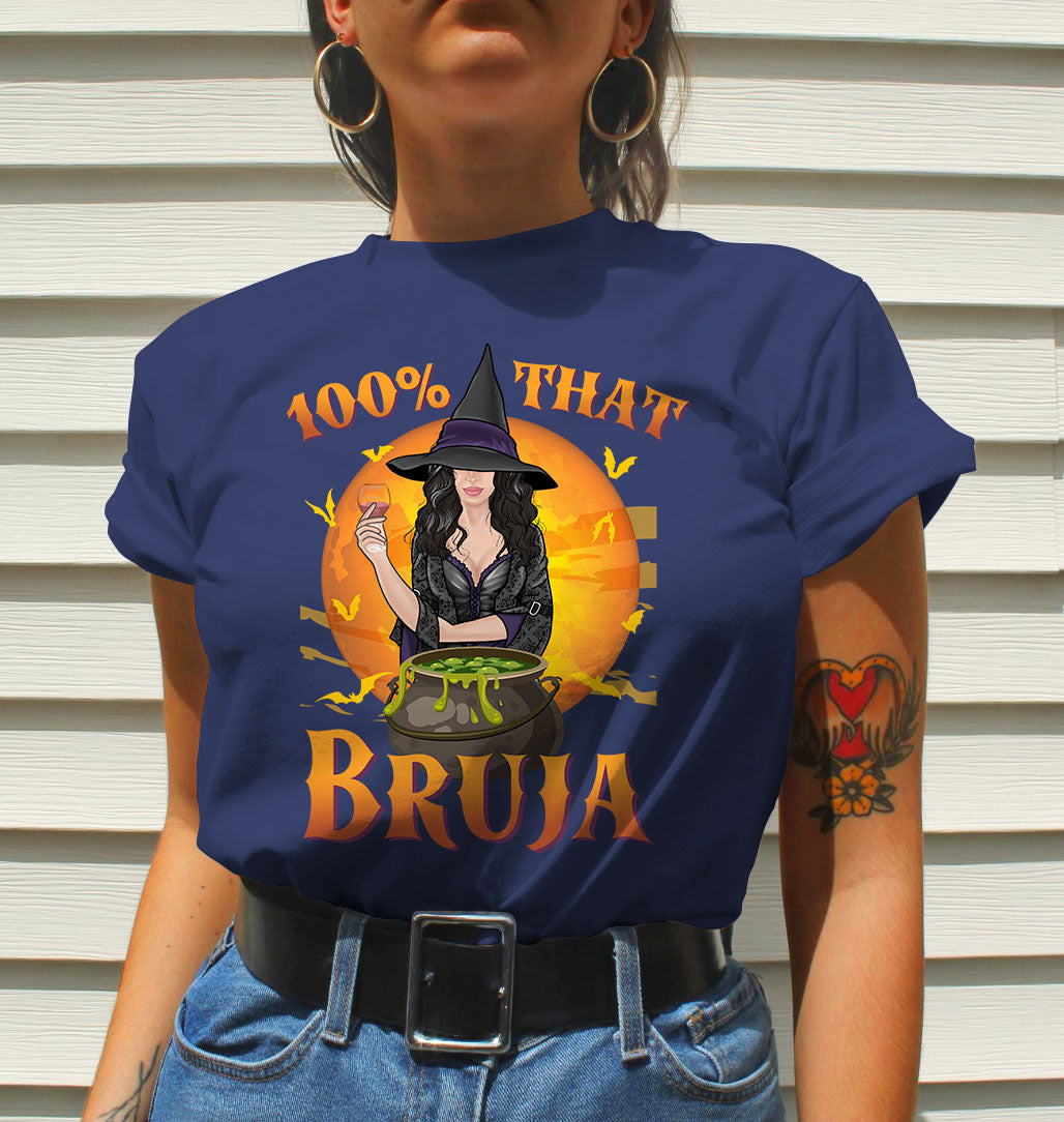 100% That Bruja Personalized Shirt