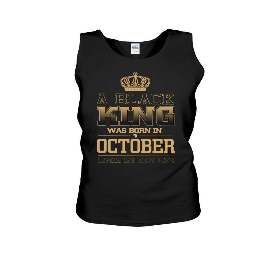 A Black King October Birthday Shirt Unisex Tank Top