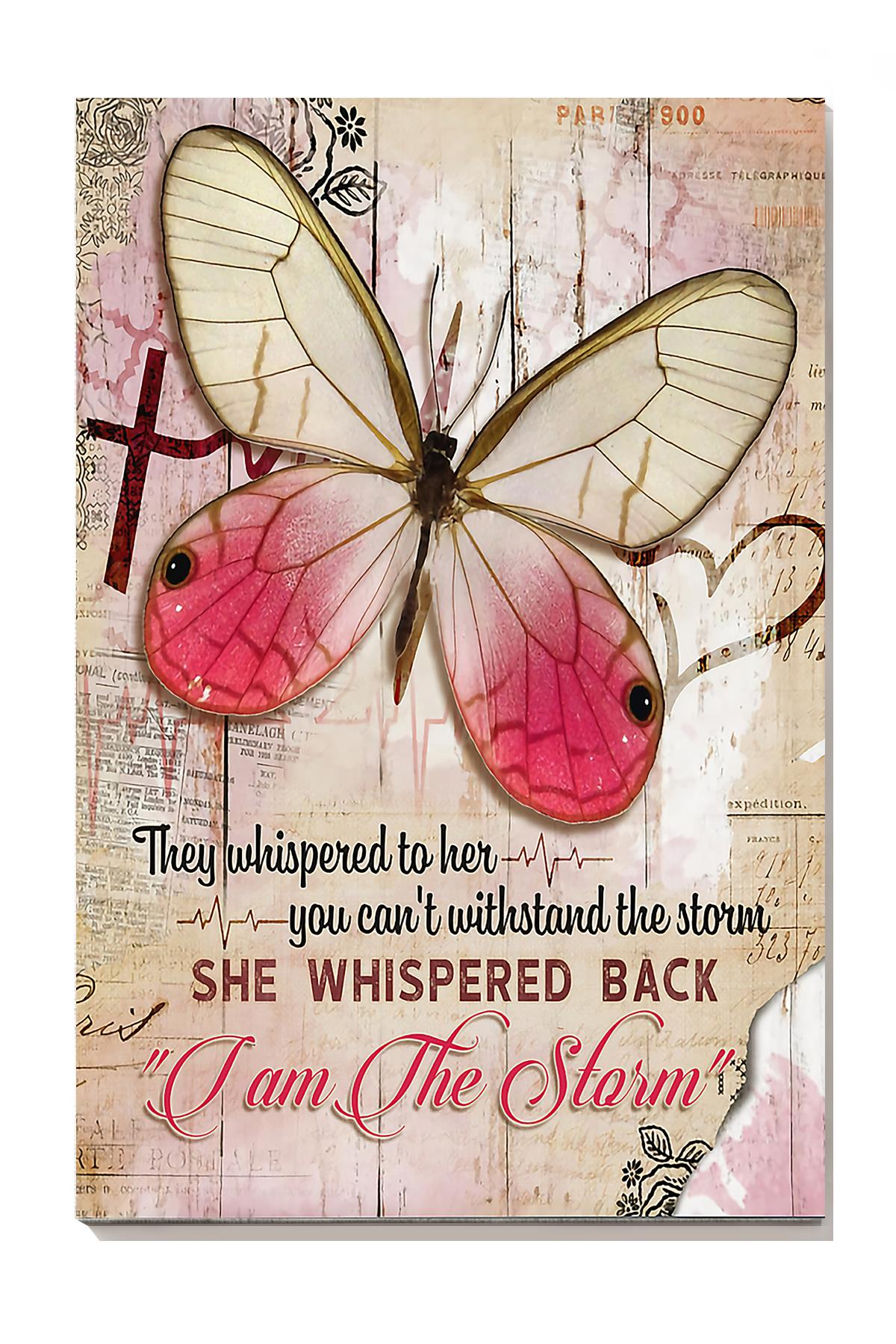 They Whispered To Her You Cant Withstand The Storm Butterfly Wall Art For Butterfly Lover Office Home Decor Wrapped Canvas