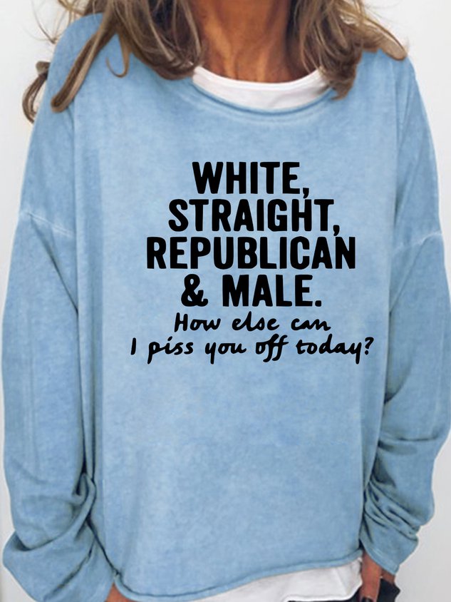 White Straight Republican And Male  Sweatshirt