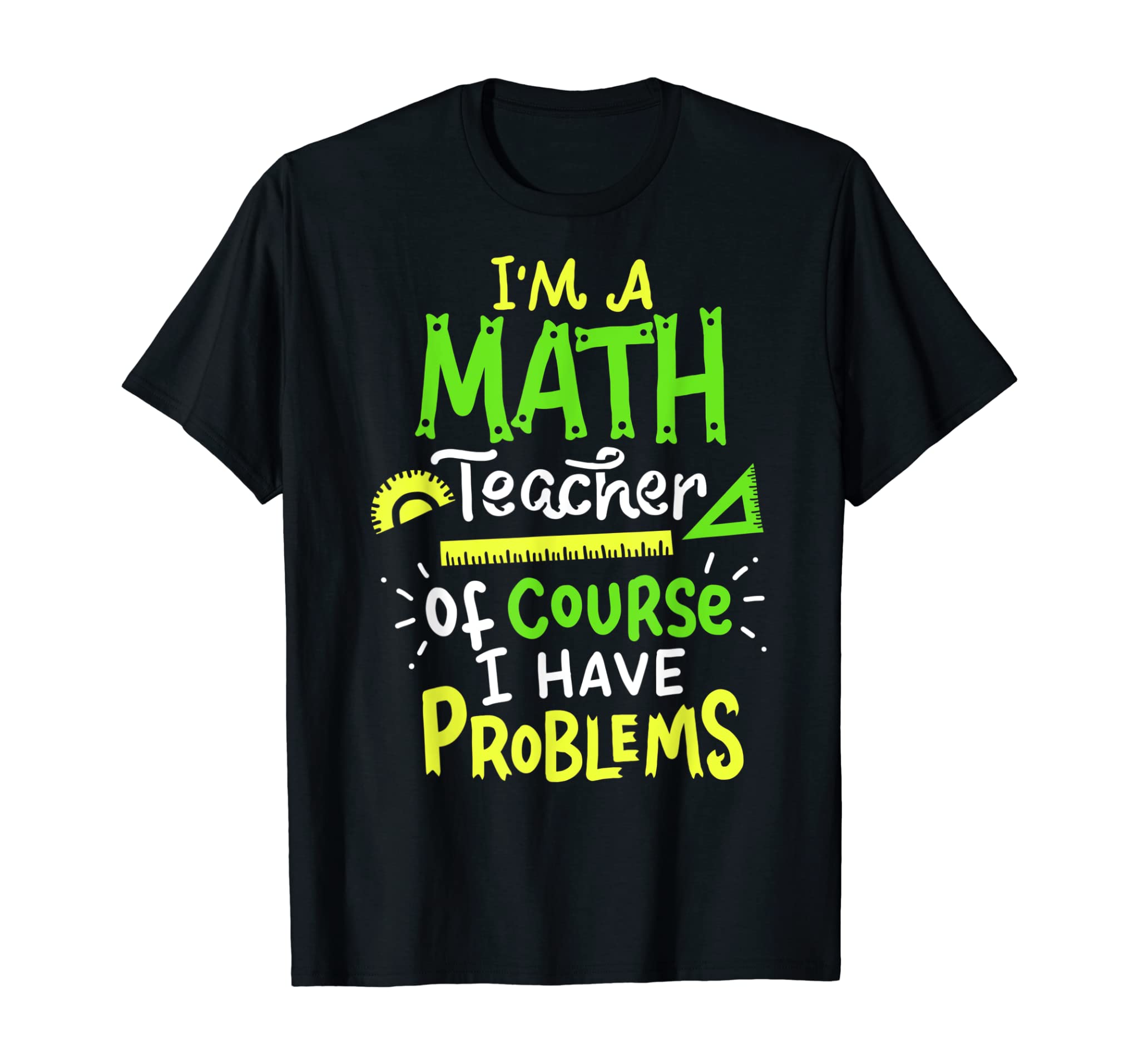 Math Teacher School Class Problem Funny T-Shirt