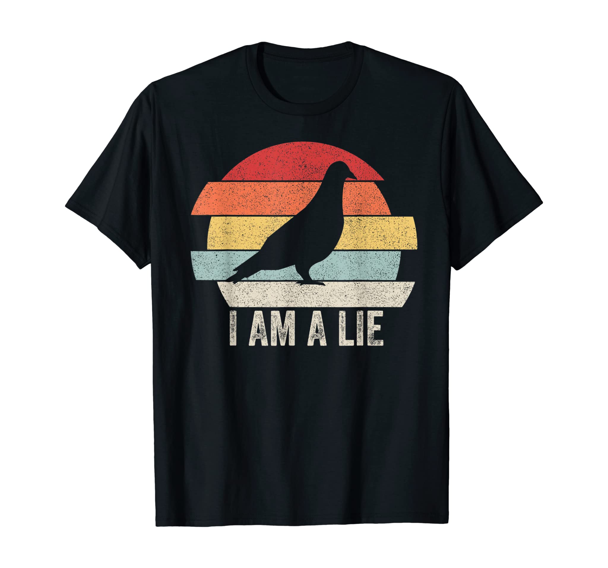 Vintage Retro I Am A Lie Shirt Bird Aren’t Real