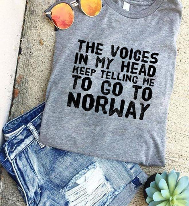 The Voices In My Head Keep Telling Me To Go To Norway Standard Men T-shirt