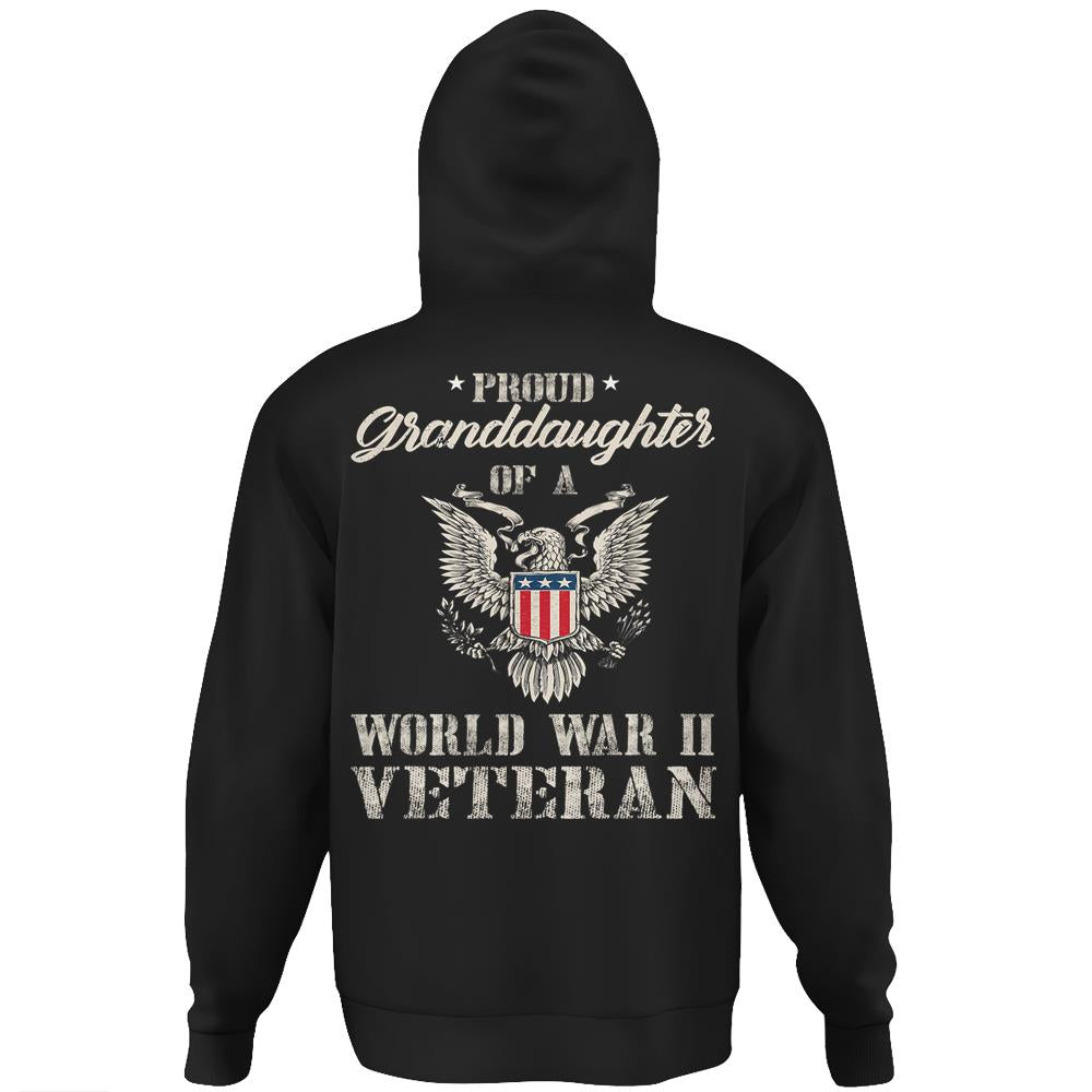 Proud Granddaughter Of A Wwii Veteran Gift Hoodie Print On Back