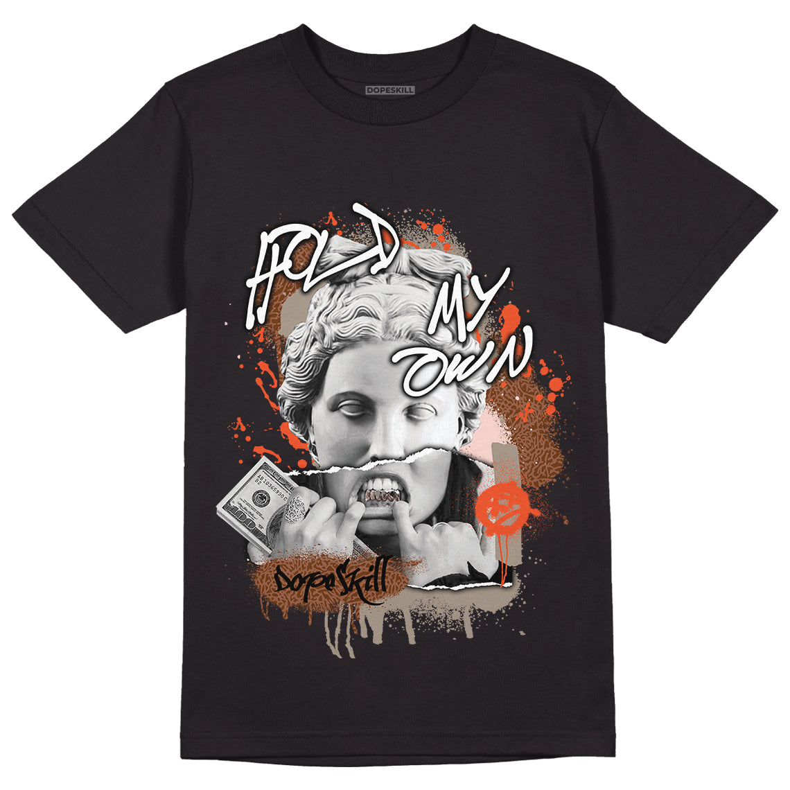 Jordan 3 “Desert Elephant” Dopeskill T-Shirt Hold My Own Graphic