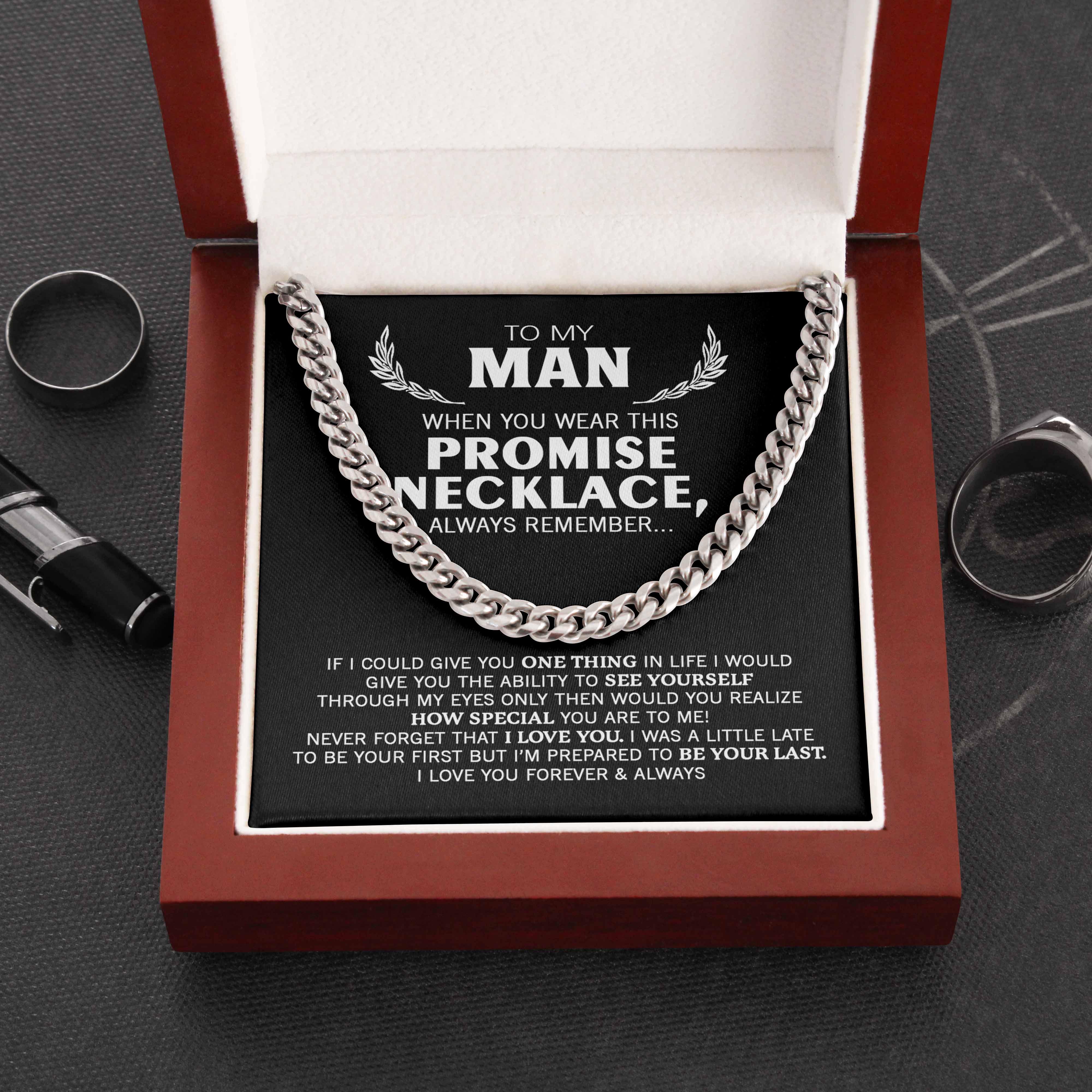 To My Man Necklace Gift – How Special You Are To Me I’M Prepared To Be Your Last Cuban Link Chain Necklace Lx024B