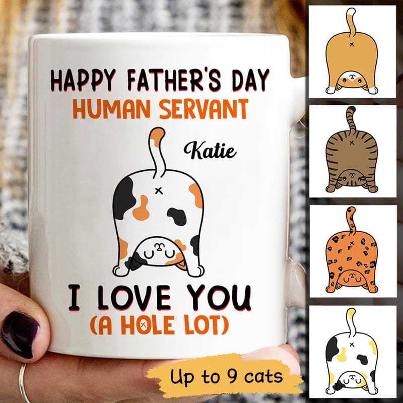 Cat Butts Good Morning Happy Father‘S Day Human Servant Personalized Mug