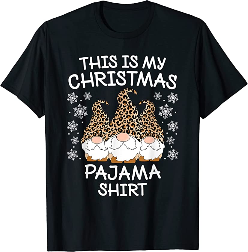 Xmas Leopard Gnome Men Women This Is My Christmas Pajama T-Shirt