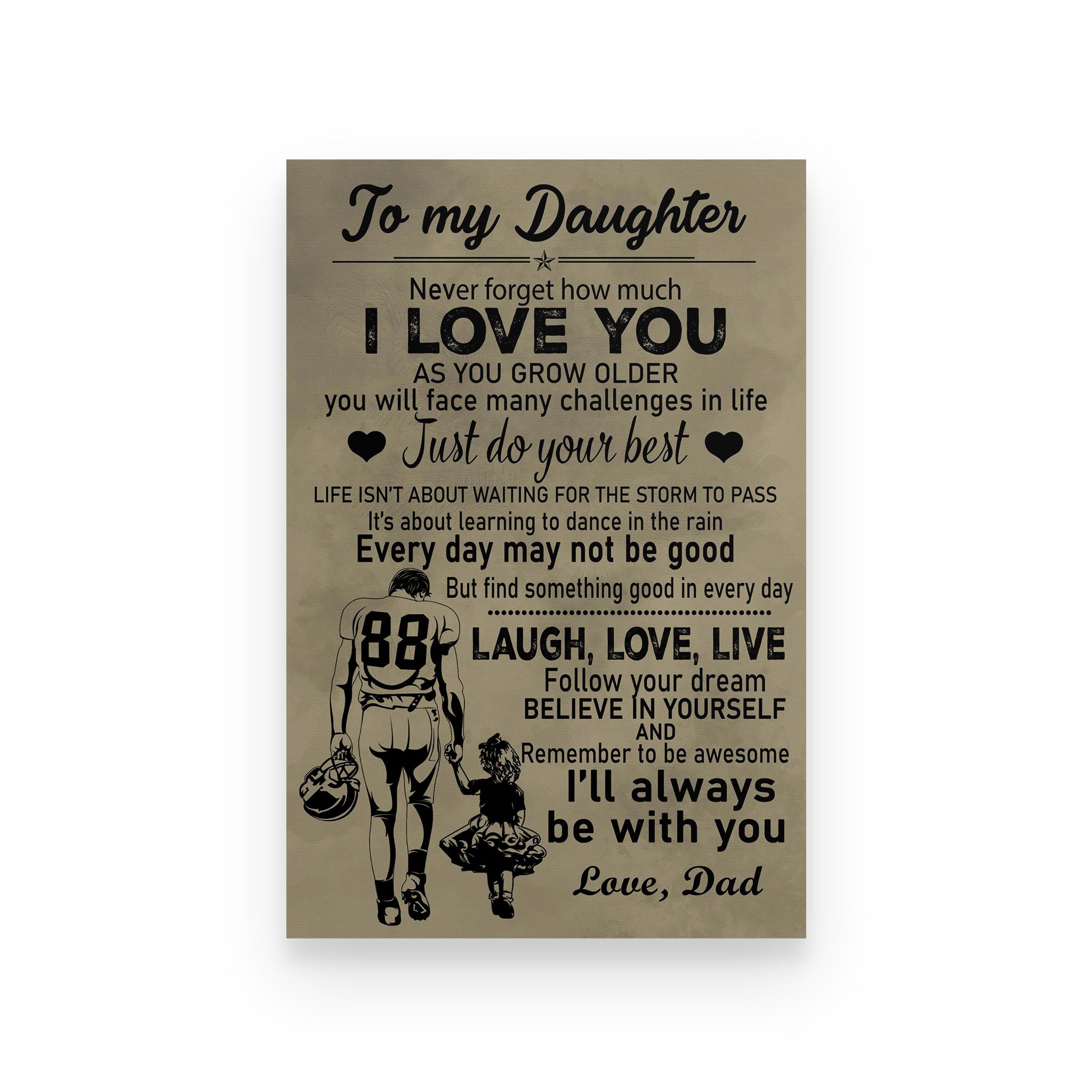 American football poster dad to daughter never forget how much I love you