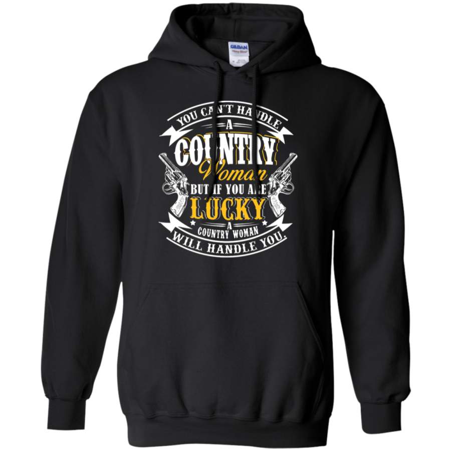 AGR You Can’t Handle Country Woman Hoodie