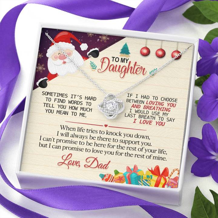 To My Daughter Necklace – Christmas Gift If I Had To Choose Between Loving You And Breathing I Would Use My Last Breath To Say I Love You From Dad Love Knot Necklace Lx340I