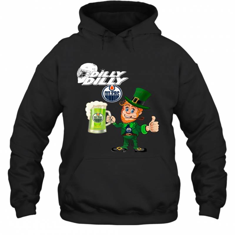 Edmonton Oilers Dilly Dilly Saint Patrick Day Hoodie