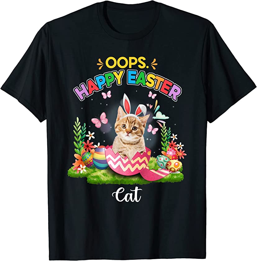 Bunny Cat Oops Happy Easter Eggs 2022 T-Shirt