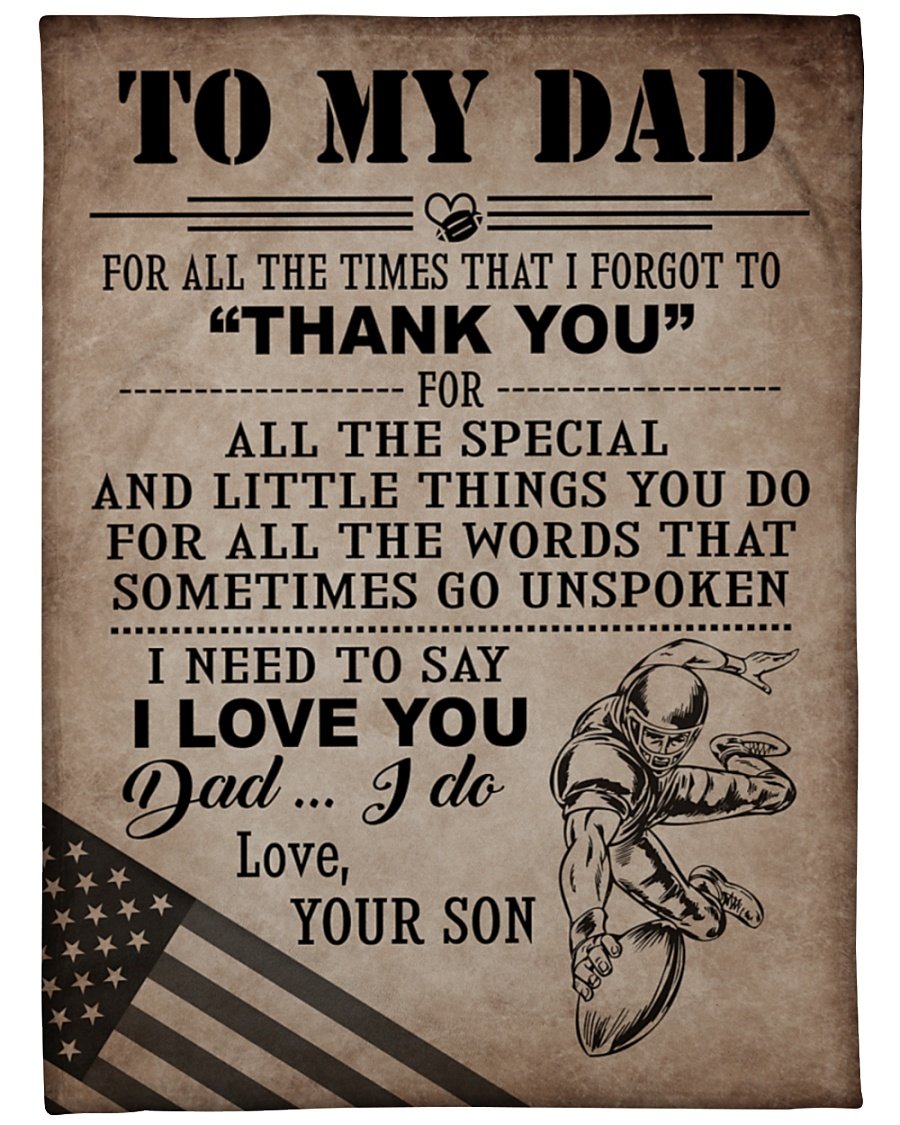 To My Dad For All The Times That I Forgot To Thank You For All Special Son Fleece Blanket – Quilt Blanket  Home Decor Bedding Couch Sofa Soft and Comfy Cozy