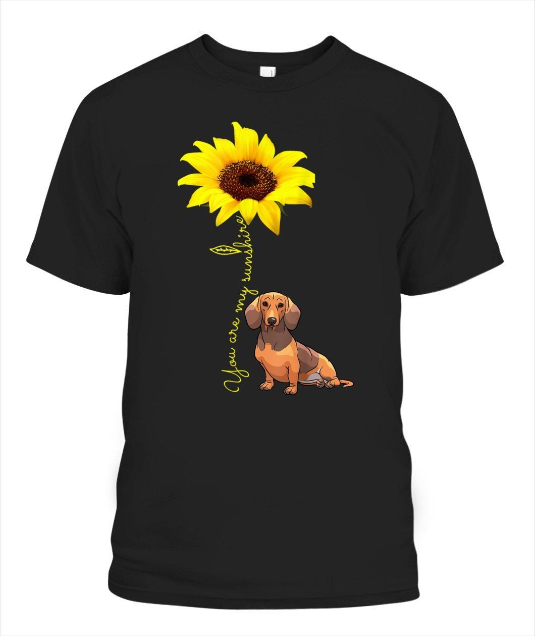 You Are My Sunshine Dachshund Doxie Weiner Mom T-shirt Mama Mother Shirt Pets Mum Tees for Birthday Anniversary Mother’s Day Doggo Puppy Mommy Tshirt