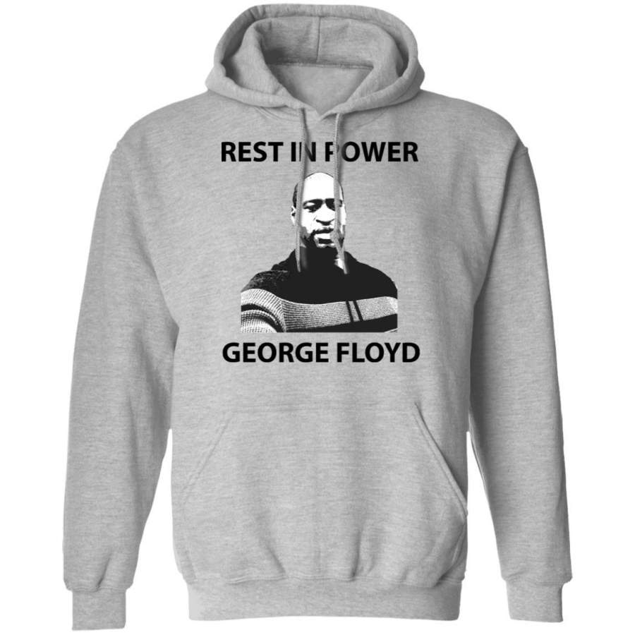 Rest in power George Floyd – Black Lives Matter Pullover Hoodie