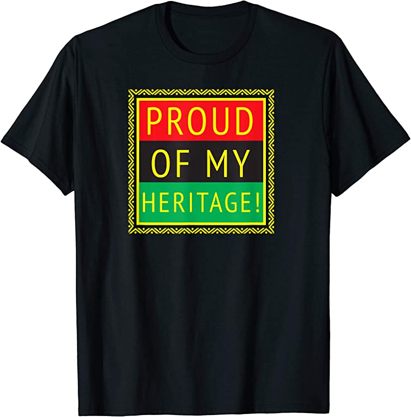 Proud Of My Heritage African American Roots Graphic T-shirt