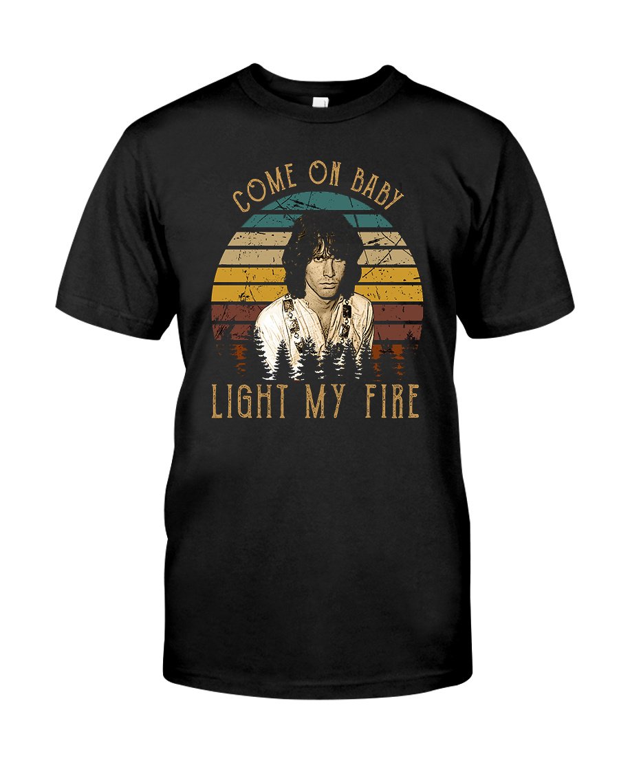 Vintage Jim Morrison – Come On Baby Light My Fire T-Shirt