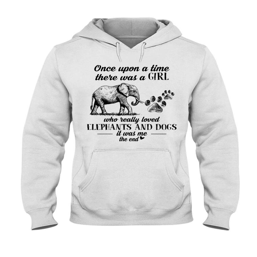 Once Upon A Time There Was A Girl Who Really Loved Elephants And Dogs Hoodie