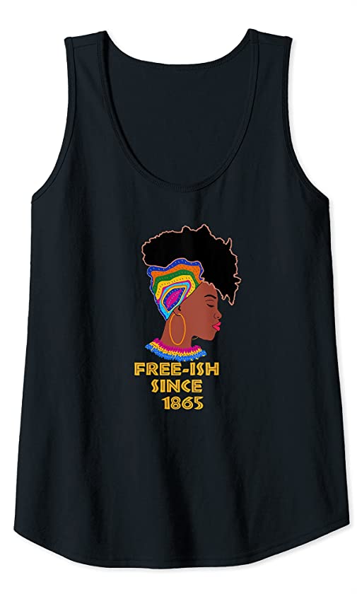 Womens Free-ish since 1865 African American Juneteenth girl Tank Top