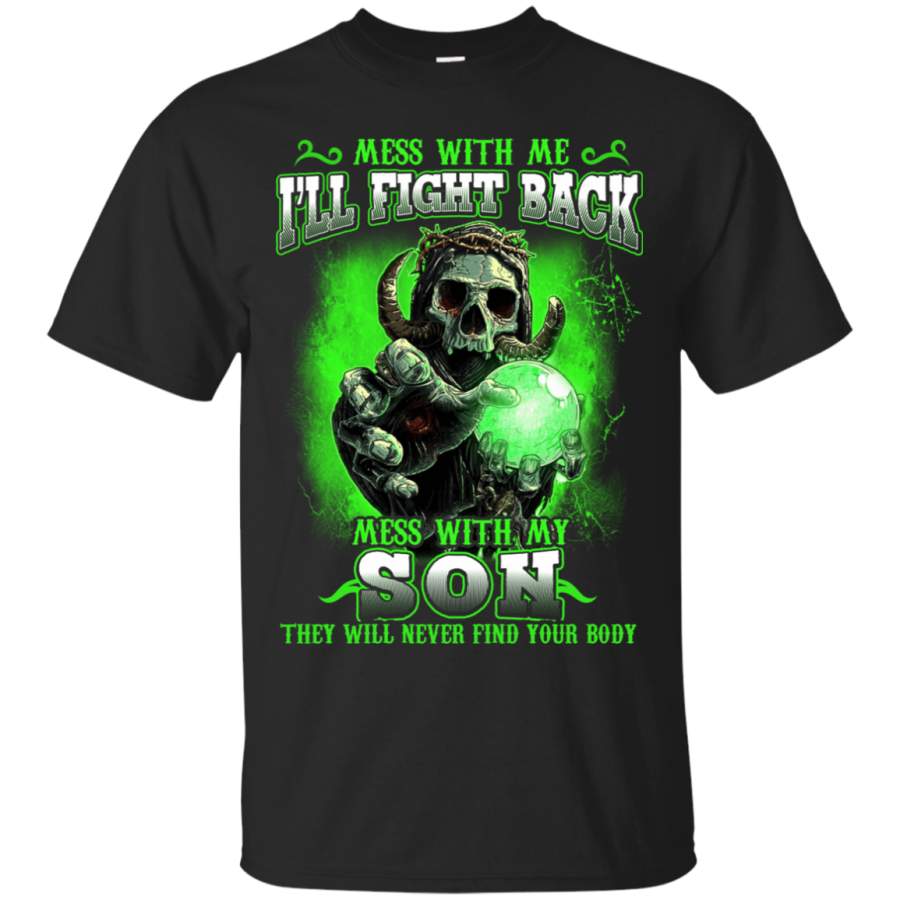 AGR Devil Mess With My Son They Will Never Find Your Body T-Shirt