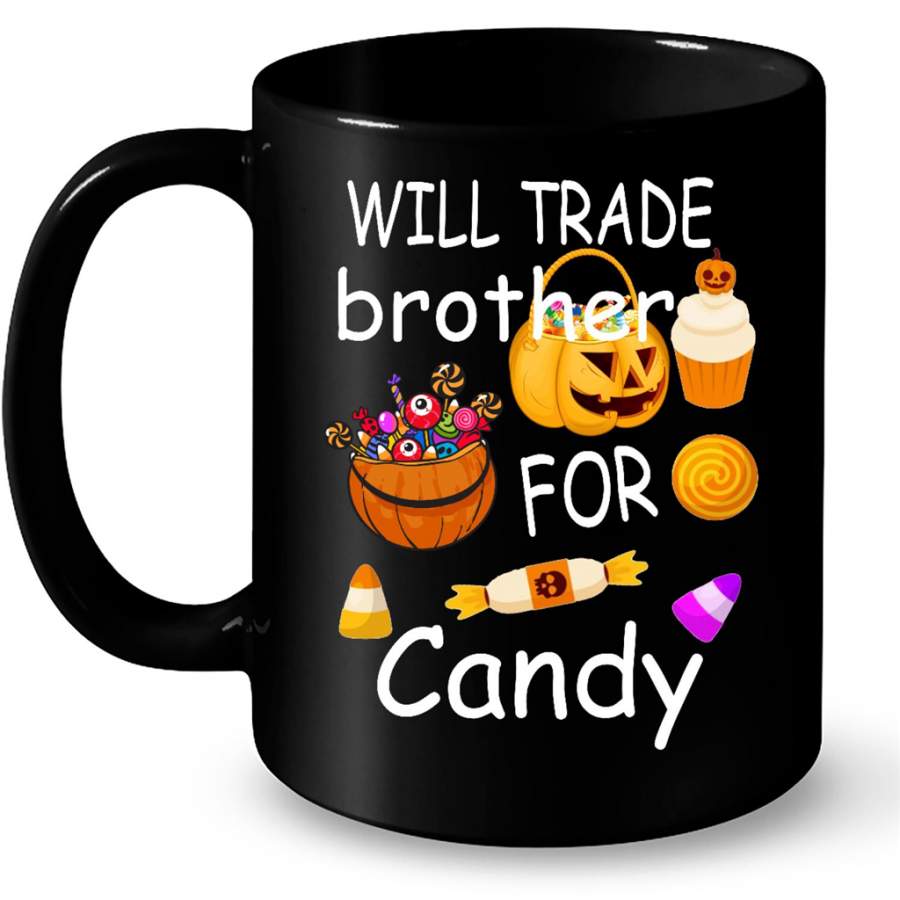 Will Trade Brother For Candy – Full-Wrap Coffee Black Mug