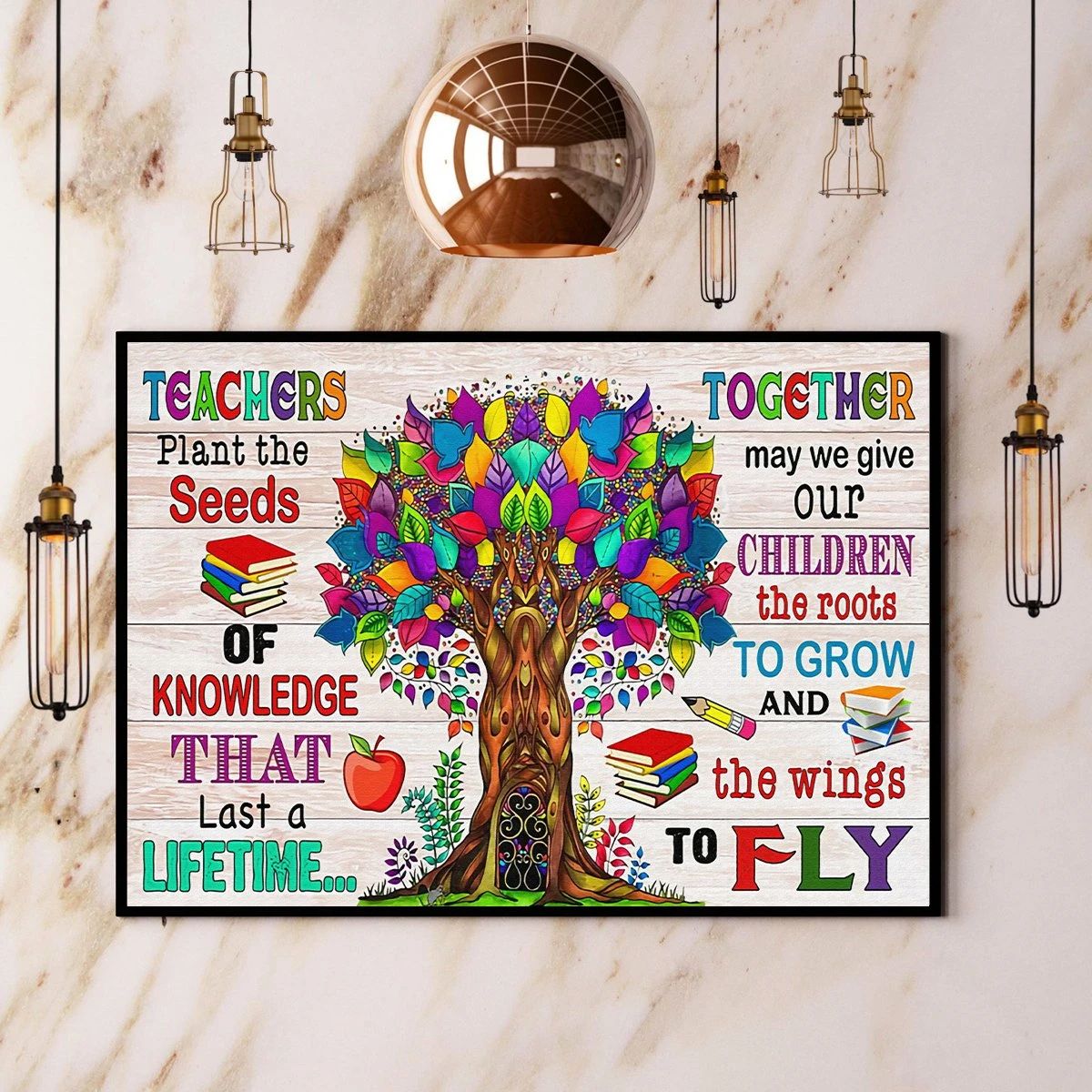 Teachers Plant The Seeds Of Knowledge That Last A Lifetime Paper Canvas Prints Poster Wall Art Decor