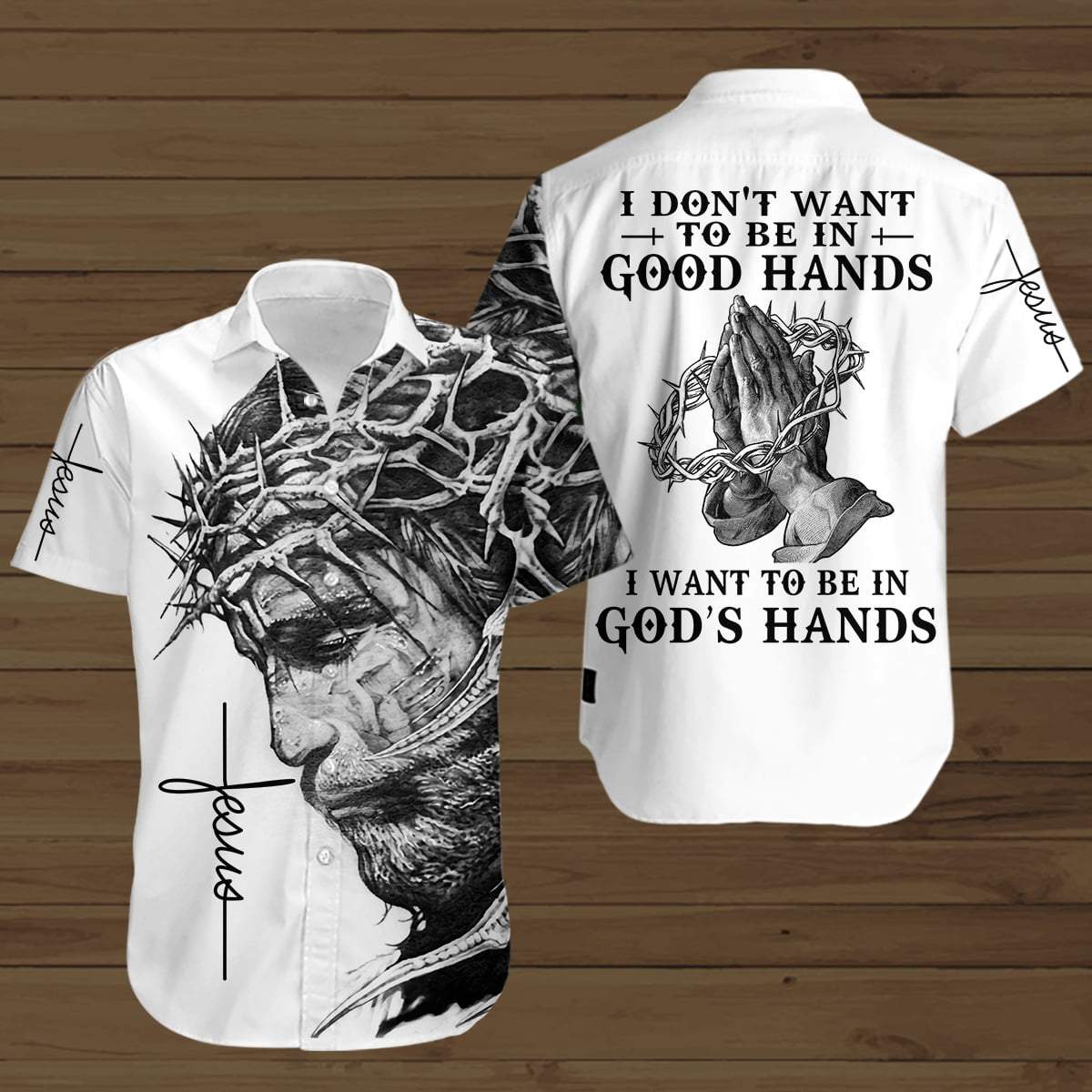 B&W I Want To Be In God’s Hands Unisex Hawaiian Shirts