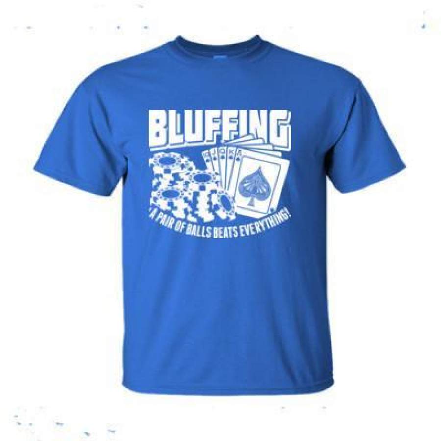 AGR Bluffing A Pair Of Balls Beats Everything – Ultra-Cotton T-Shirt