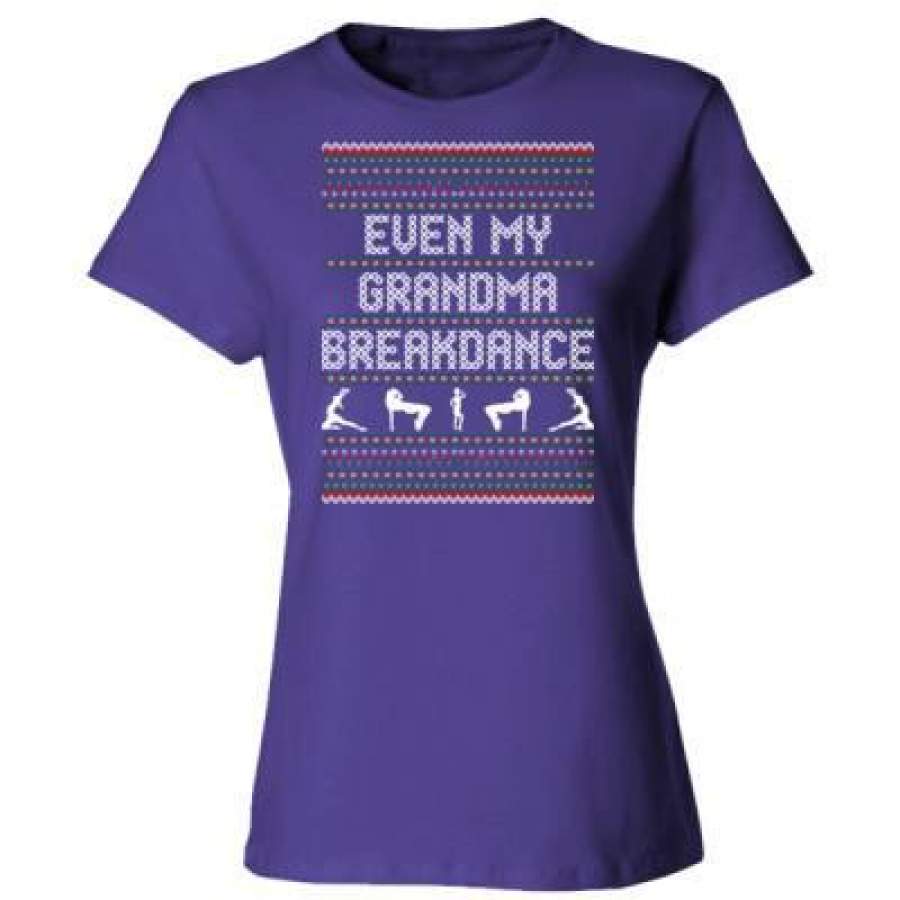 AGR Even My Grandma Breakdance – Ladies’ Cotton T-Shirt