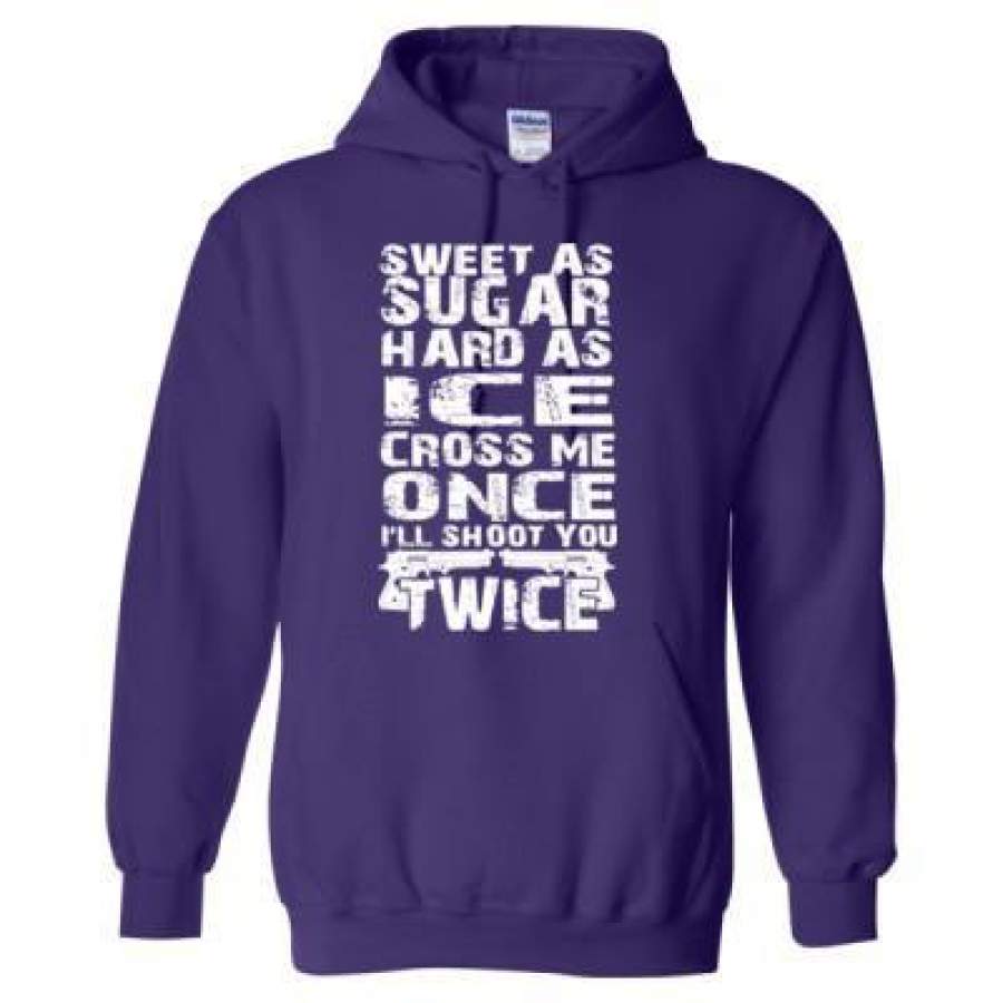 AGR Sweet As Sugar Hard As Ice Cross Me Once I Will Shoot You Twice – Heavy Blend™ Hooded Sweatshirt