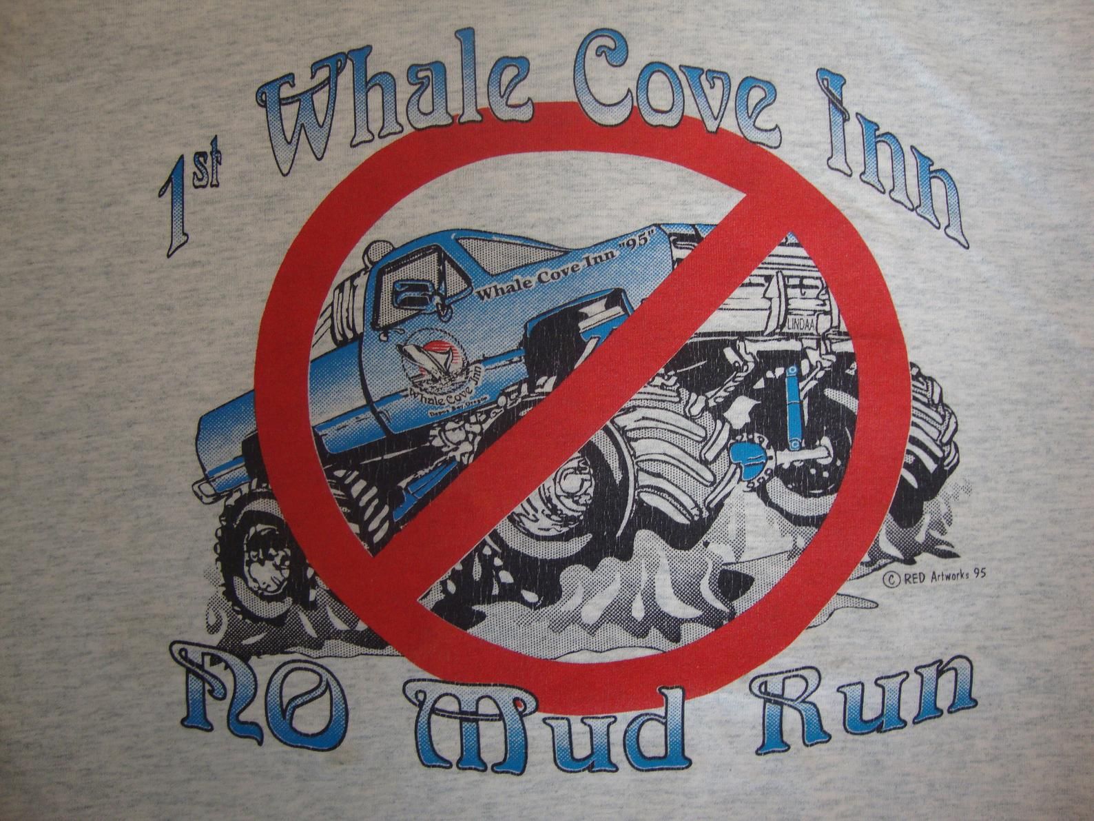 Vintage 90’s 1st Whale Cove Inn No Mud Run Gray Monster Truck Raciong T Shirt