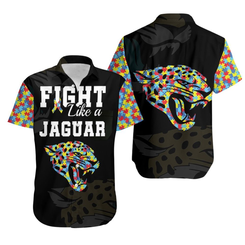 Fight Like A Jacksonville Jaguars Autism Support Hawaii Shirt Ha84499