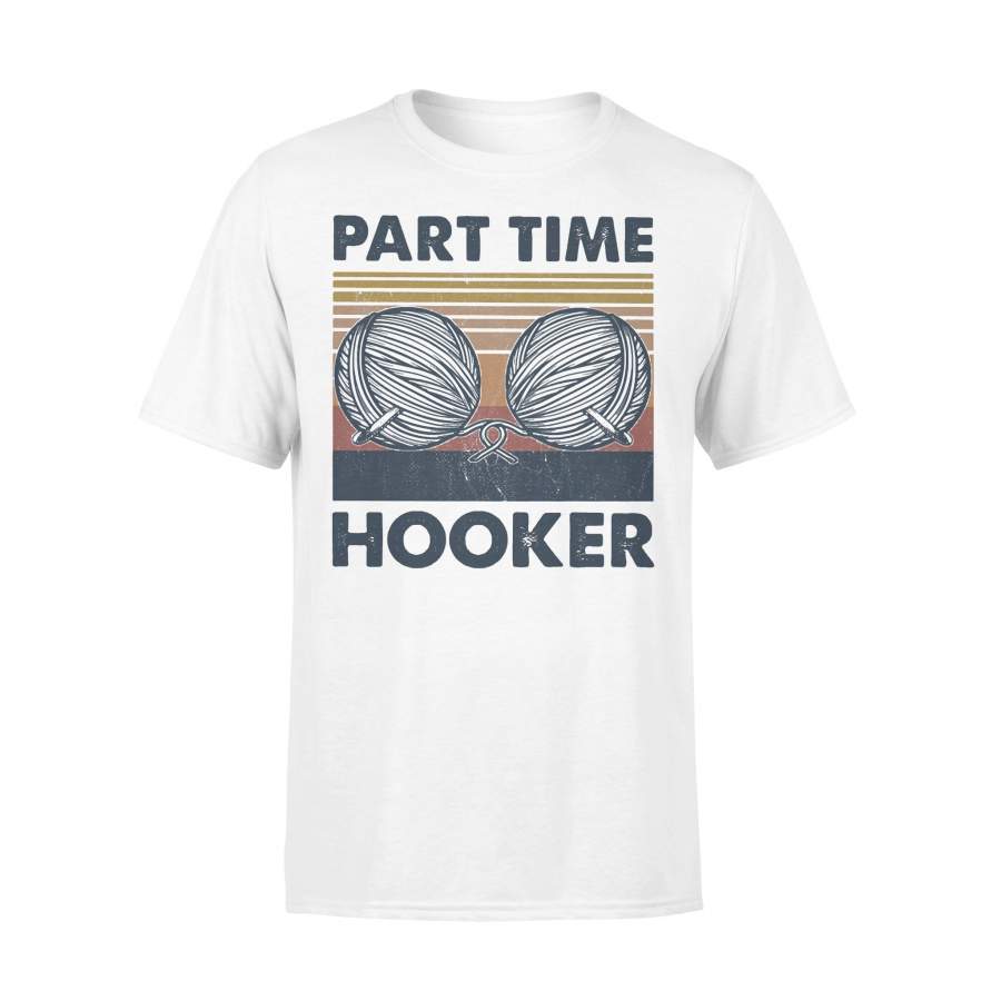 Knitting Yarn Part Time Hooker Vintage Retro T-shirt