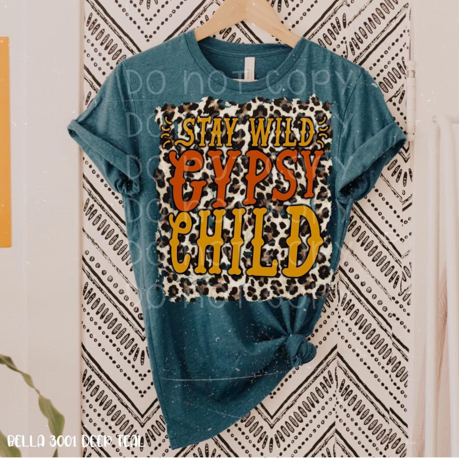 Stay Wild Gypsy Child. Leopard. // Graphic Tee