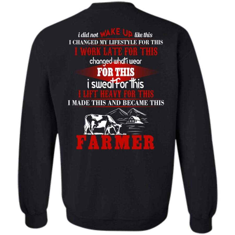 I Did Not Wake Up T Shirt, I Love Farming Sweatshirt