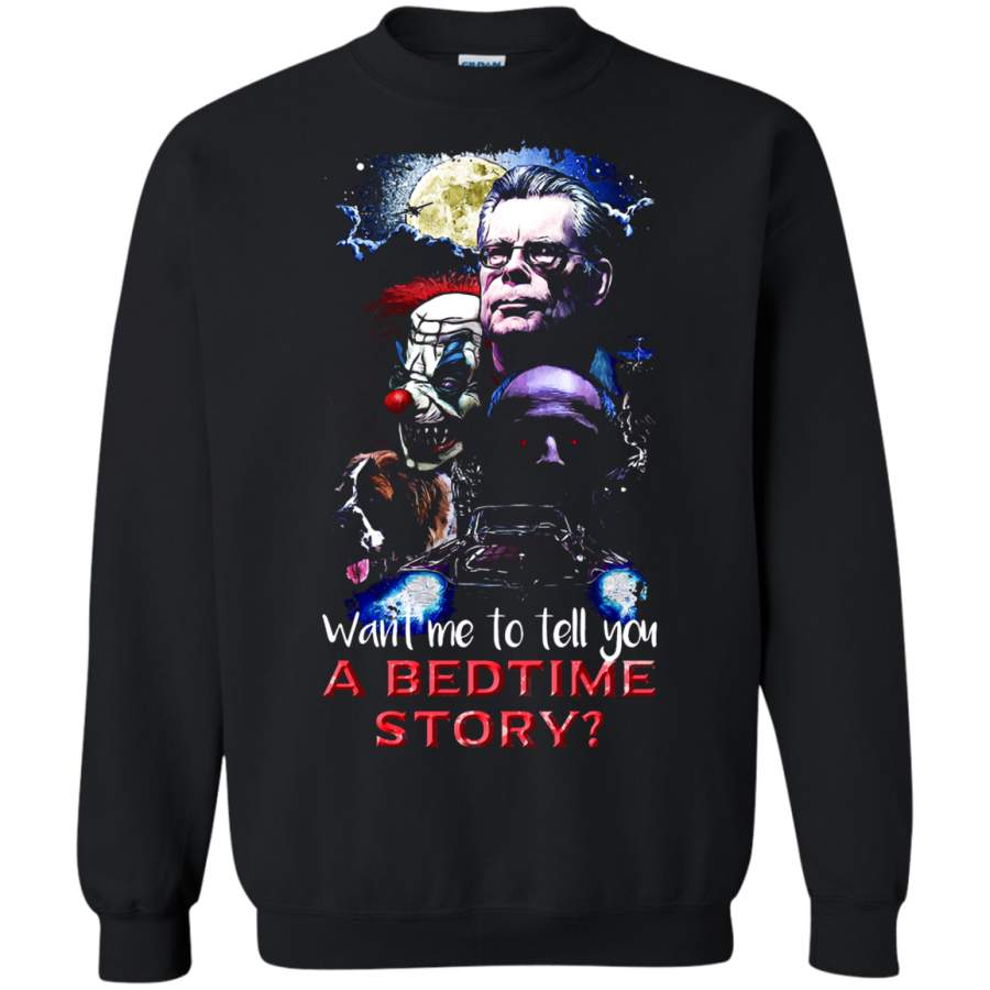 AGR Want To Tell You A Bedtime Story Stephen King Sweatshirt