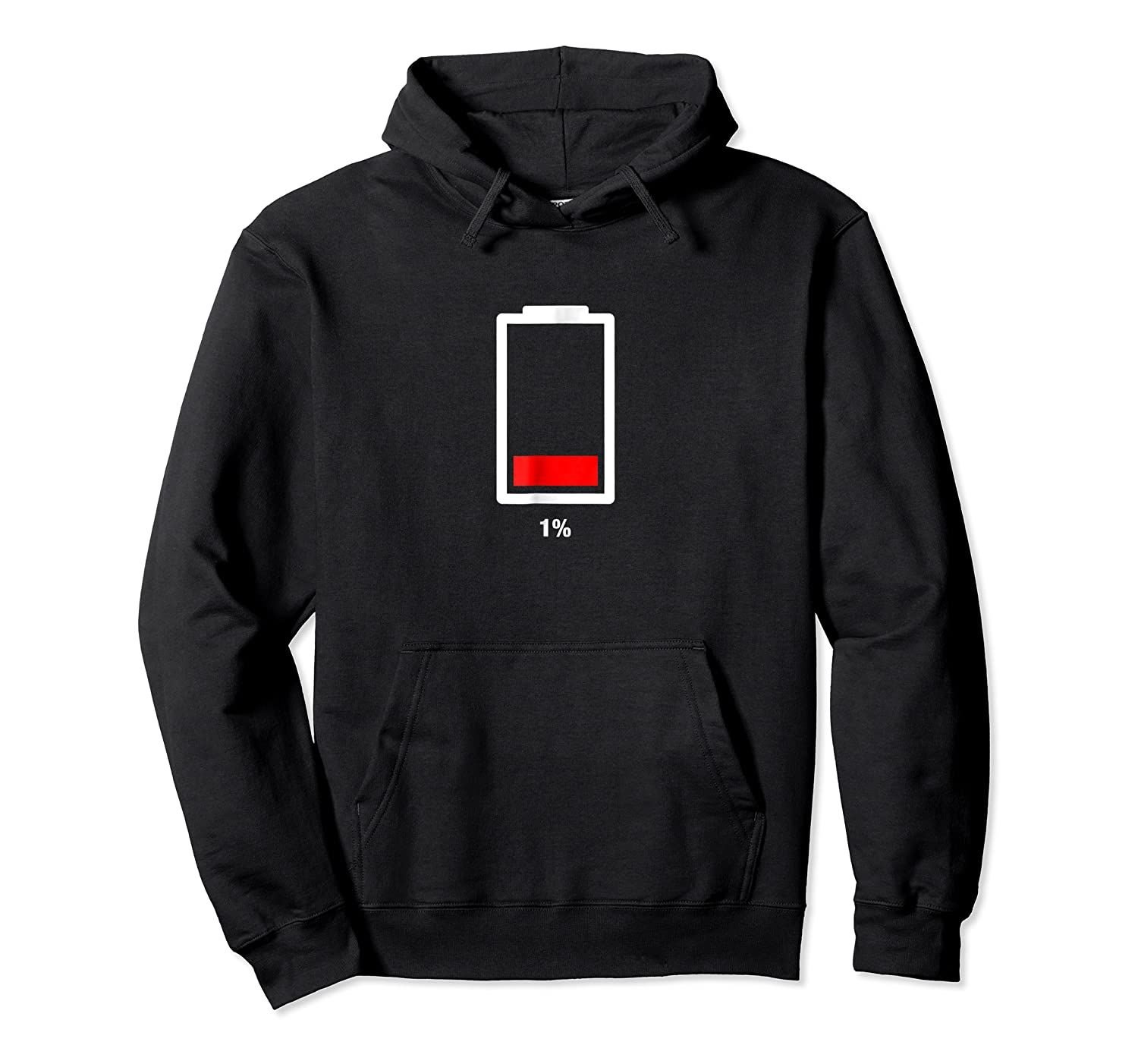 1% Low Battery Pullover Hoodie, T-Shirt, Sweatshirt