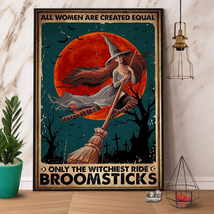 Witch all women are created equal Halloween paper poster no frame/ wrapped canvas wall decor full size