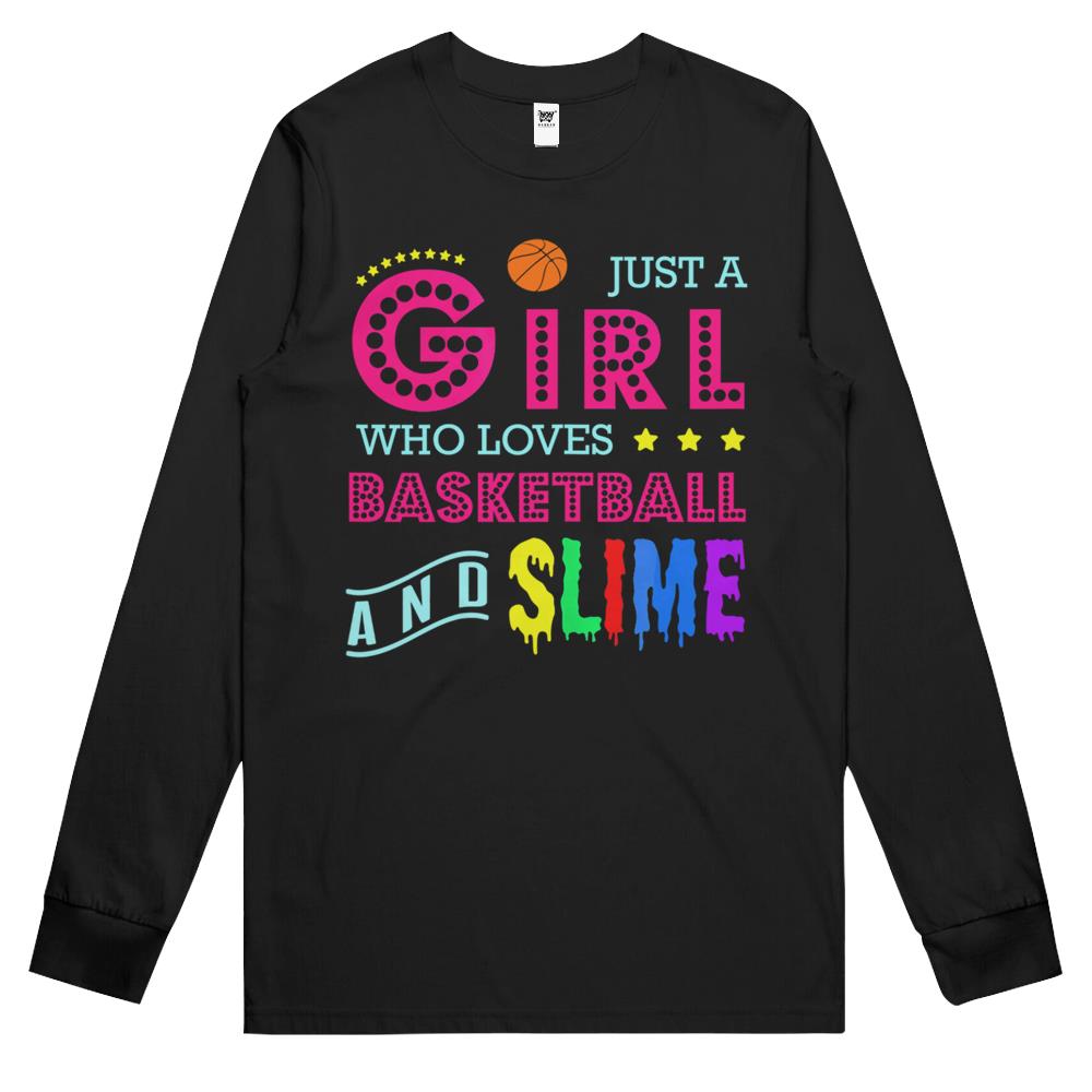 Basketball Long Sleeve T Shirts – A Girl Who Loves Basketball And Slime Long Sleeve T Shirts