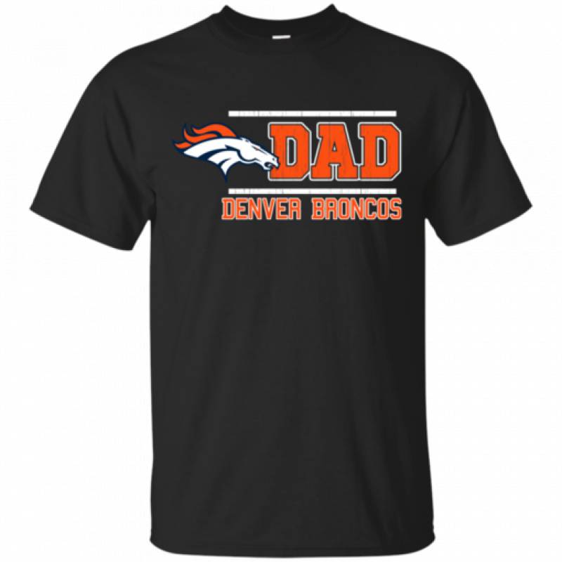 Dad #1 Denver Broncos Shirt – Father’s Day Shirt 2018