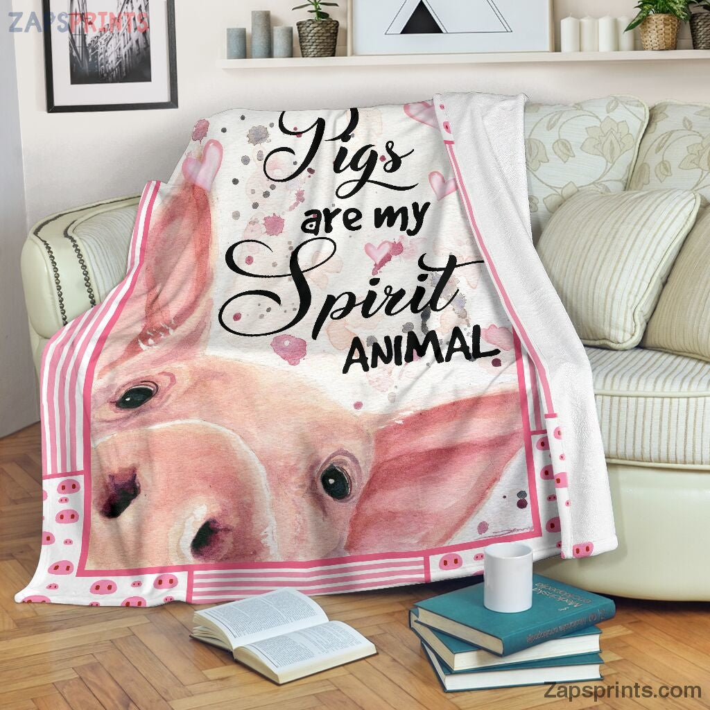 Pigs Are My Spirit Animal Blanket – Cool Gift Ideas