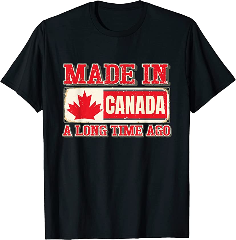 Vintage Made In Canada Long Time Ago Maple Leaf Canada Flag T-Shirt