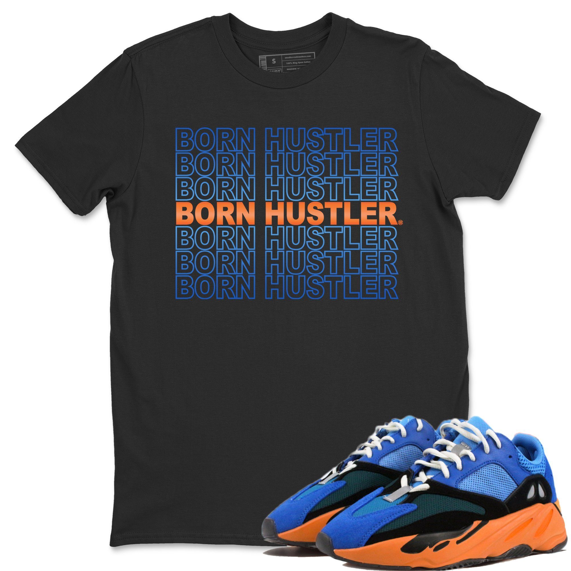 Born Hustler T-Shirt – Yeezy 700 Bright Blue