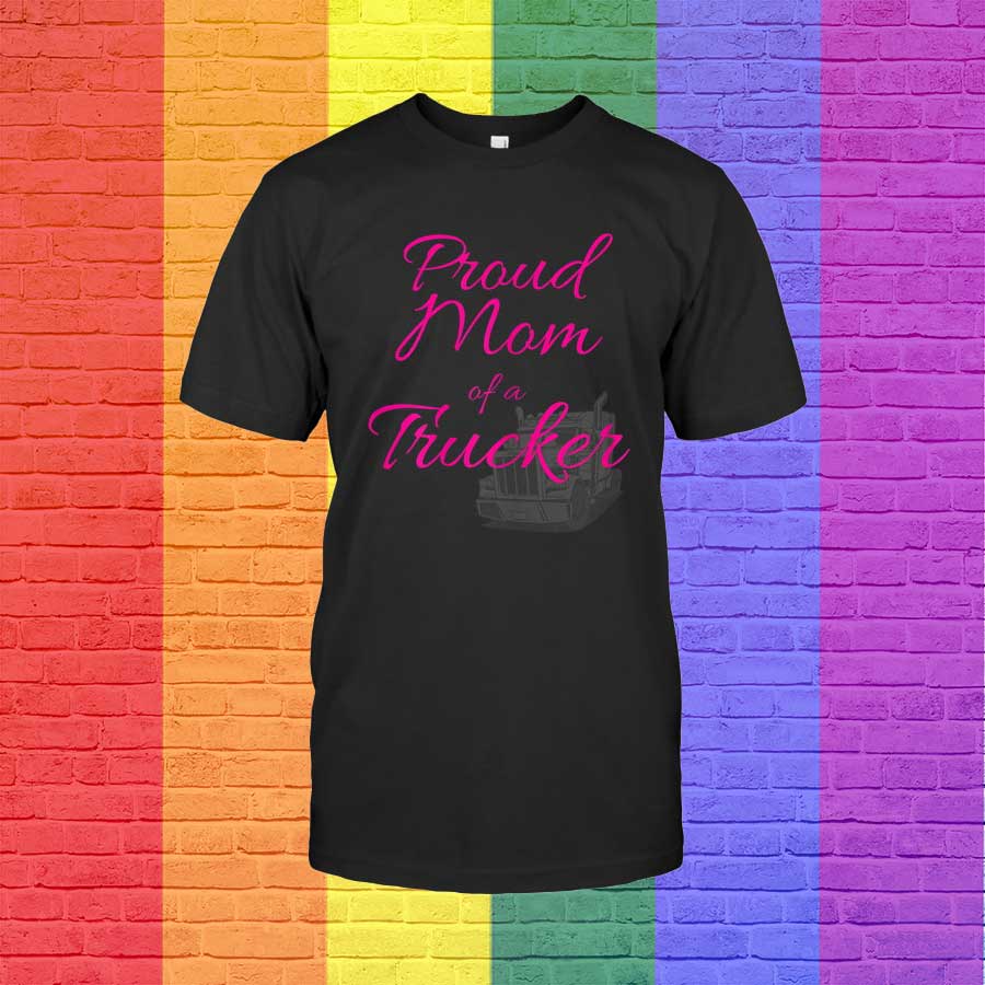 Womens Trucker Mom Pride Gift Design For Mothers Of Truck Drivers T Shirt, Gift For Lesbian Mom