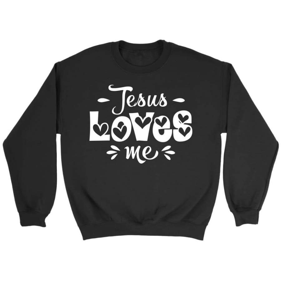 Jesus loves me sweatshirt | christian sweatshirt